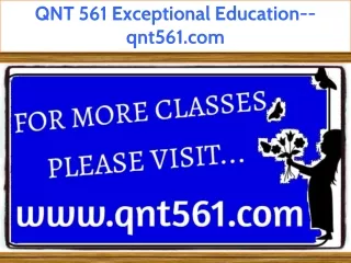 QNT 561 Exceptional Education--qnt561.com