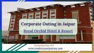 Corporate Outing in Jaipur | Royal Orchid Hotel And Resort Jaipur
