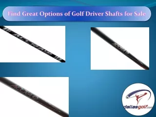 Find Great Options of Golf Driver Shafts for Sale