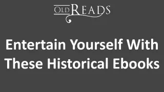 Entertain Yourself With These Historical Ebooks