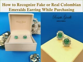 How to Recognize Fake or Real Colombian Emeralds Earring While Purchasing