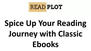 Spice Up Your Reading Journey with Classic Ebooks