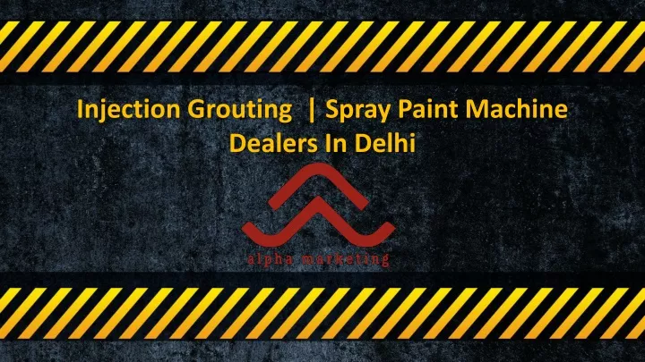 injection grouting spray paint machine dealers in delhi