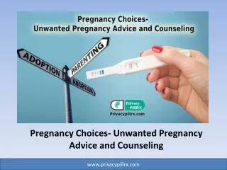 Pregnancy Choices- Unwanted Pregnancy Advice and Counseling January 26, 2021