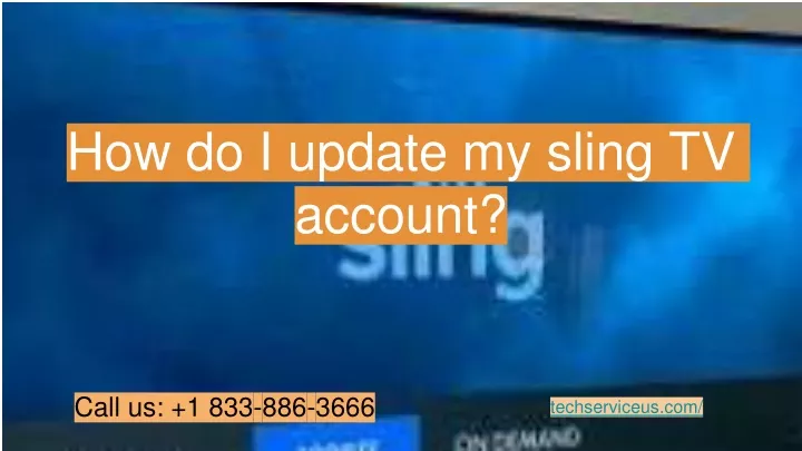how do i update my sling tv account