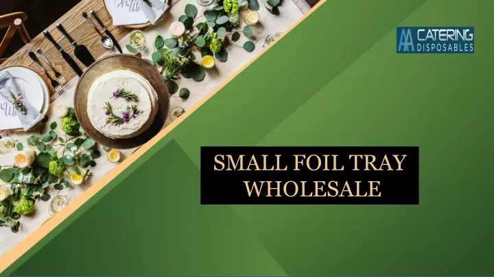 small foil tray wholesale
