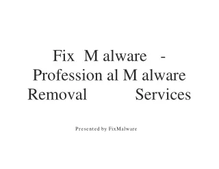 Fix Malware - Professional Malware Removal Services