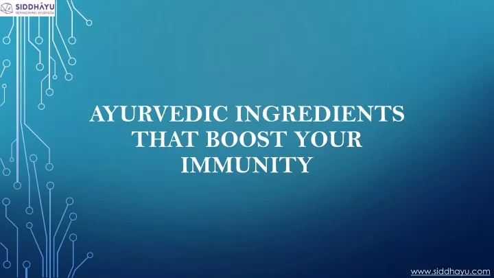 ayurvedic ingredients that boost your immunity