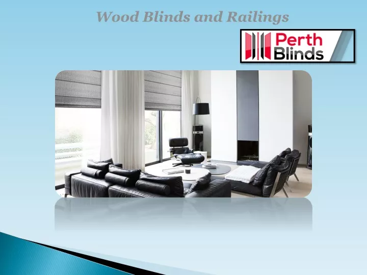 wood blinds and railings