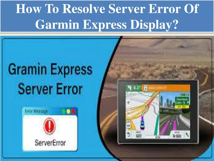 how to resolve server error of garmin express display