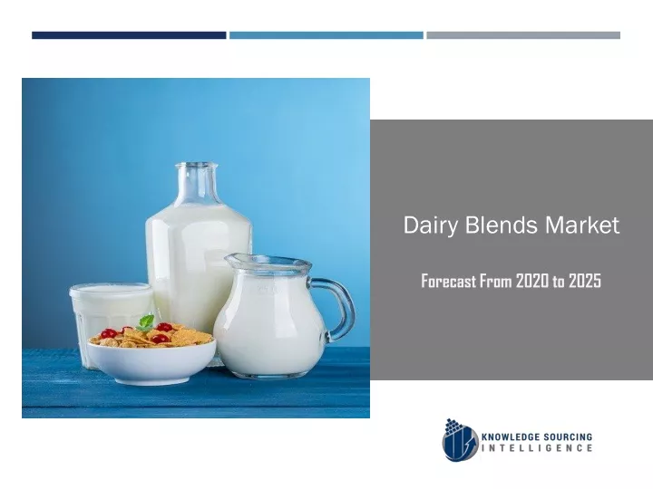 dairy blends market forecast from 2020 to 2025