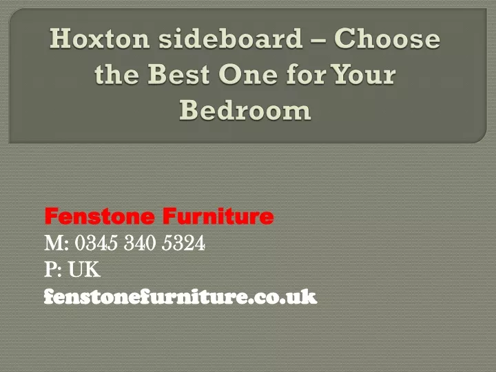 hoxton sideboard choose the best one for your bedroom