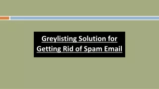 Greylisting: Solution for Getting Rid of Spam Email