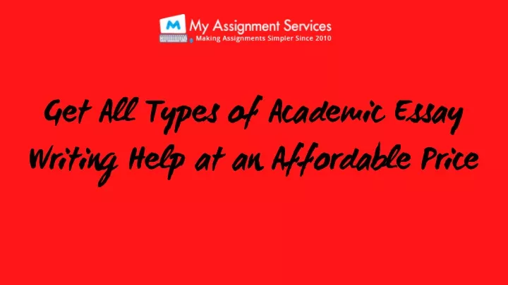 get all types of academic essay writing help