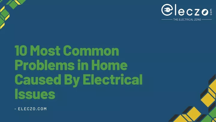 10 most common problems in home caused