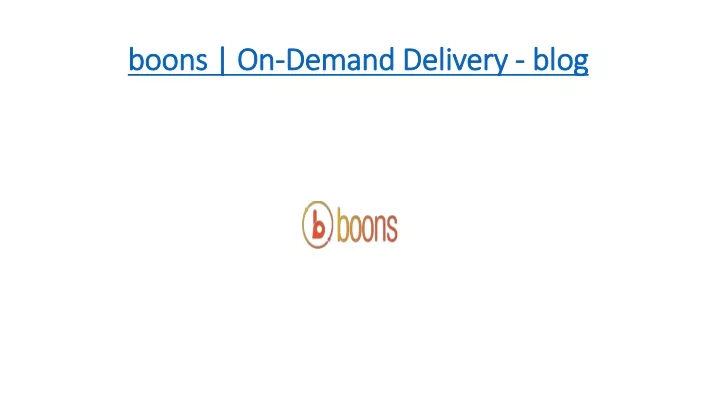 boons on demand delivery blog