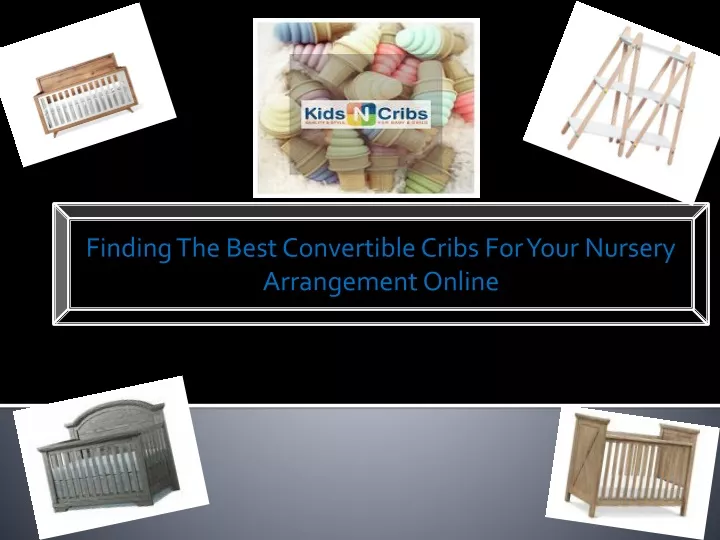 finding the best convertible cribs for your
