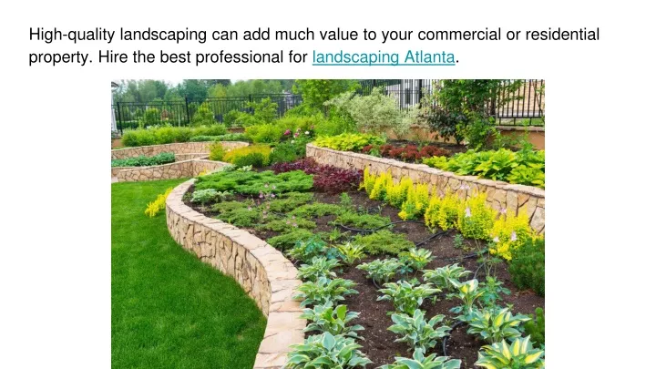 high quality landscaping can add much value