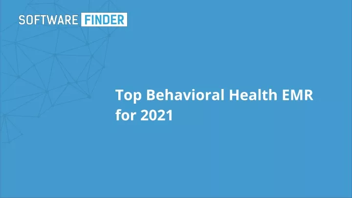 top behavioral health emr for 2021