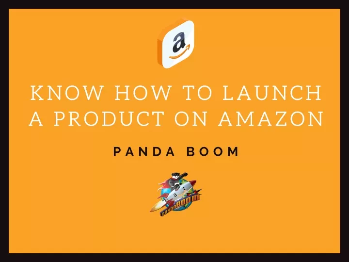 know how to launch a product on amazon