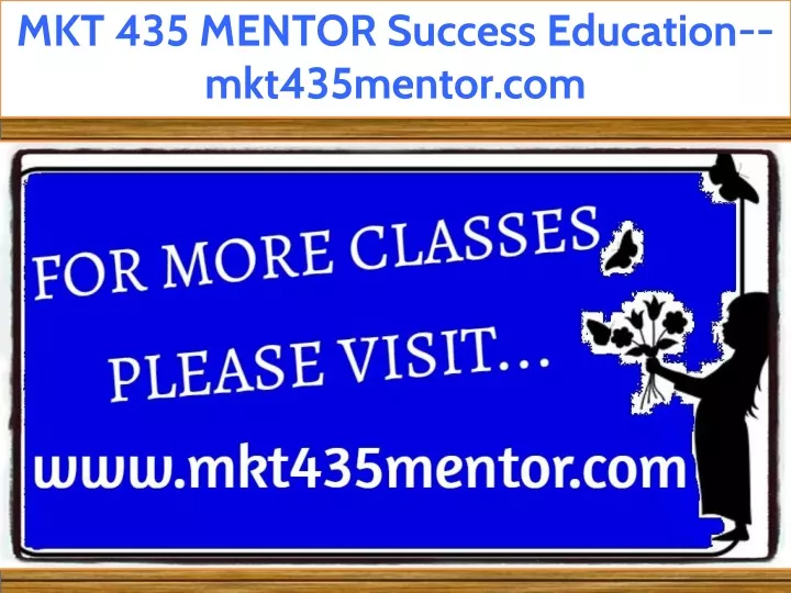 mkt 435 mentor success education mkt435mentor com