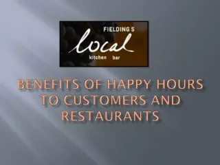 Benefits of Happy Hours to Customers and Restaurants