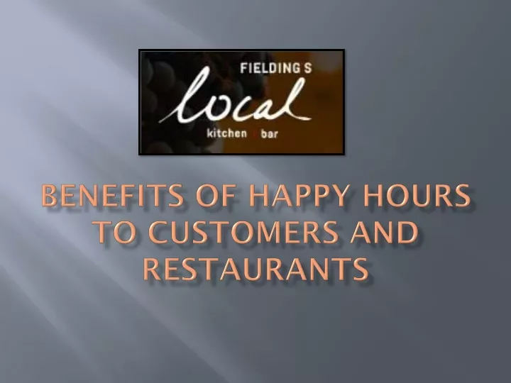 benefits of happy hours to customers and restaurants