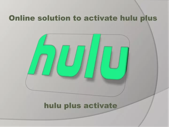 online solution to activate hulu plus