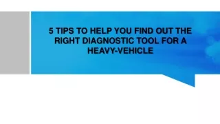 Right Diagnostic Tool For A Heavy-Vehicle