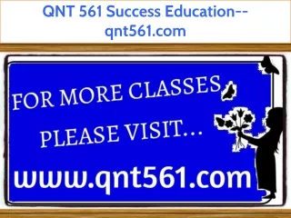 QNT 561 Success Education--qnt561.com