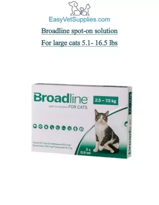 Broadline Spot-On Solution for Large Cats 5.5to16.5lbs-PDF -Easyvetsupplies