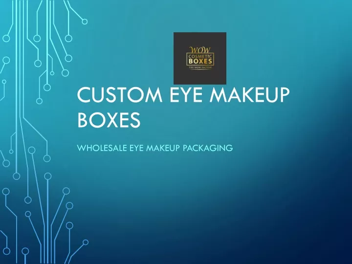 custom eye makeup boxes