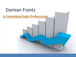 Damian Frantz - A Committed Sales Professional
