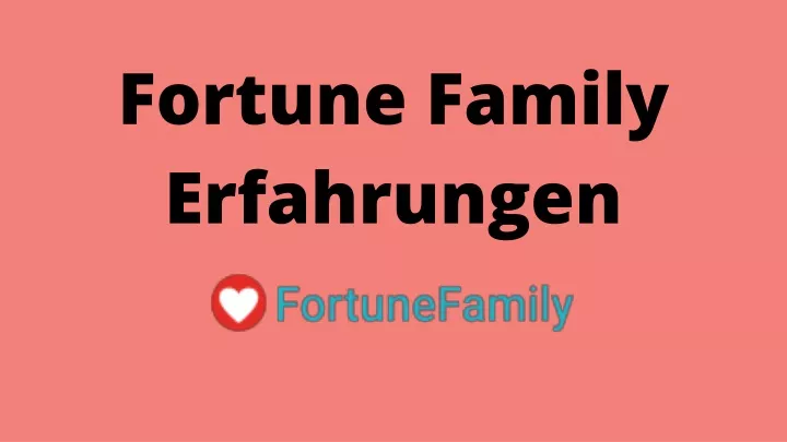 fortune family erfahrungen