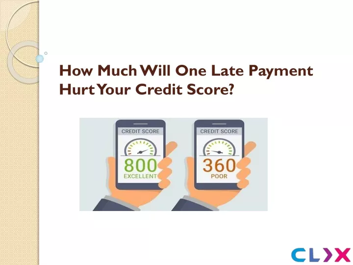 ppt-how-much-will-one-late-payment-hurt-your-credit-score-powerpoint