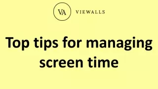 Top tips for managing screen time