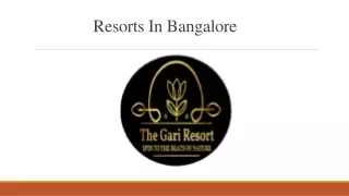 Resorts In Bangalore ppt