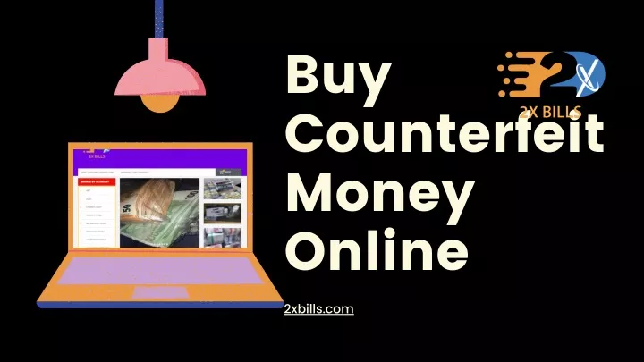 buy counterfeit money online 2xbills com