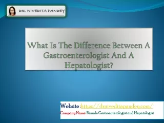 What Is The Difference Between A Gastroenterologist And A Hepatologist?