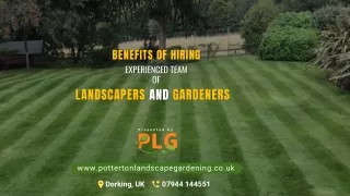Benefits of Hiring Experienced Team of Landscapers and Gardeners