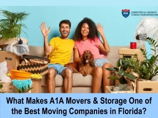 What Makes A1A Movers & Storage One of the Best Moving Companies in Florida?