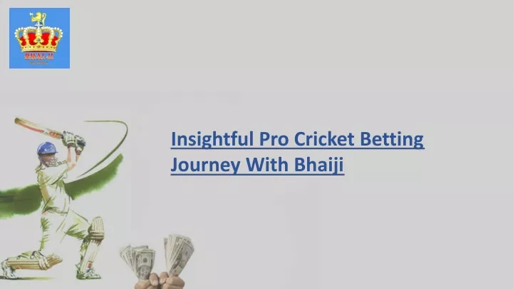 insightful pro cricket betting journey with bhaiji