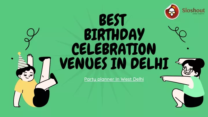 best birthday celebration venues in delhi party