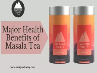 Major Health Benefits of Masala Tea