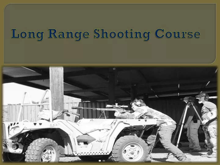long range shooting course