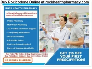 Buy Roxicodone Online at rockhealthpharmacy.com