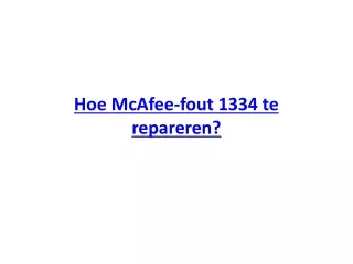 hoe mcafee fout 1334 te repareren