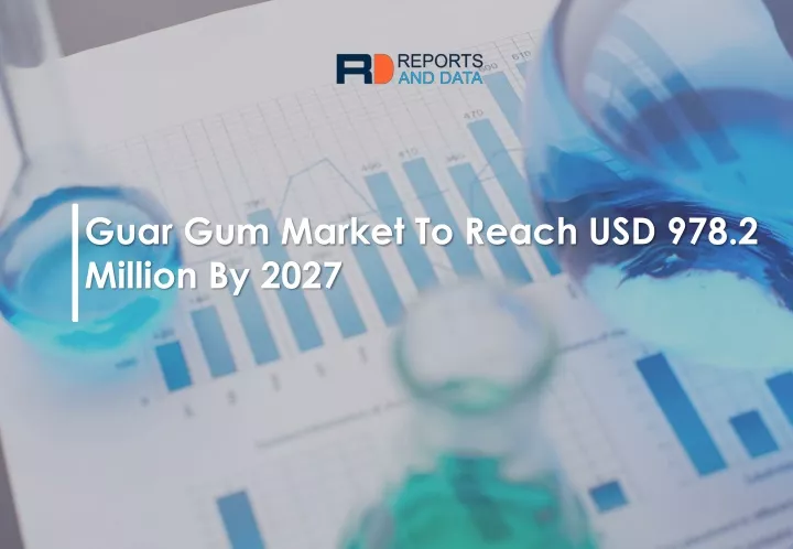 guar gum market to reach usd 978 2 million by 2027