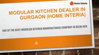 Modular Kitchen Dealer in Gurgaon |Home Interia|