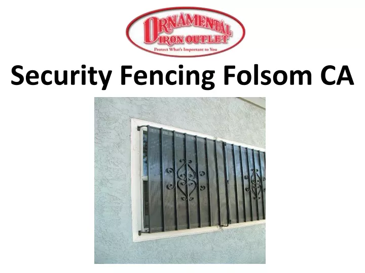 security fencing folsom ca